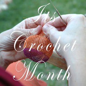 It's Crochet Month , let's celebrate with CGOA !